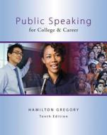 Public Speaking For College & Career di Hamilton Gregory edito da Mcgraw-hill Education - Europe
