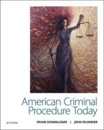 American Criminal Procedure Today di Frank Schmalleger, John Feldmeier edito da Oxford University Press Inc