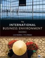 The International Business Environment di Leslie Hamilton, Philip Webster edito da Oxford University Press