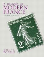 A History of Modern France di Jeremy D. Popkin edito da Taylor & Francis Inc