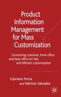 Product Information Management for Mass Customization di Cipriano Forza, Fabrizio Salvador edito da Palgrave Macmillan