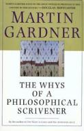 The Whys of a Philosophical Scrivener di Martin Gardner, Gardner edito da ST MARTINS PR 3PL