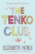 The Tenko Club di Elizabeth Noble edito da Hodder & Stoughton General Division