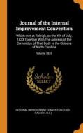 Journal Of The Internal Improvement Convention edito da Franklin Classics