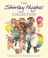 The Shirley Hughes Collection di Shirley Hughes edito da Vintage Publishing