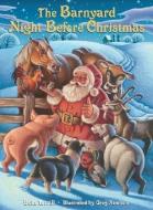 The Barnyard Night Before Christmas di Beth Terrill edito da RANDOM HOUSE