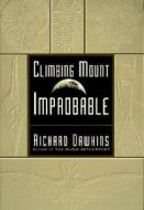 Climbing Mount Improbable di Richard Dawkins edito da W. W. Norton & Company