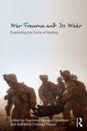War Trauma and Its Wake edito da Taylor & Francis Ltd