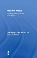 After the Media di Peter Bennett, Alex Kendall, Julian McDougall edito da Taylor & Francis Ltd