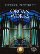 Organ Works di Dietrich Buxtehude edito da DOVER PUBN INC