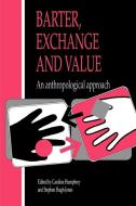 Barter, Exchange and Value edito da Cambridge University Press