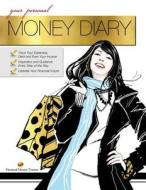 Your Personal Money Diary (Women's Edition) di Crystal Moradi edito da Plj Advisors