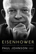 Eisenhower: A Life di Paul Johnson edito da Viking