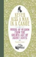 Words Of Wisdom From The Golden Age Of Agony Aunts di Tanith Carey edito da Pan Macmillan