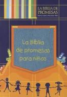 La Biblia de Promesas Para Ninos-Rvr 1960 edito da Editorial Unilit