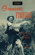 Greatest Fishing di Joe Brooks edito da Stackpole Books
