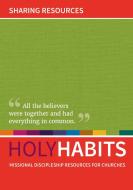 Holy Habits: Sharing Resources edito da BRF (The Bible Reading Fellowship)