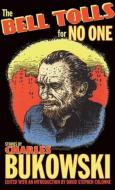 The Bell Tolls for No One di Charles Bukowski edito da City Lights Books