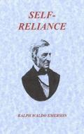 Self-Reliance di Ralph Waldo Emerson edito da Presa Press