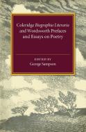 Coleridge Biographia Literaria Chapters I-IV, XIV-XXII, Wordsworth Prefaces and Essays on Poetry 1800-1815 edito da Cambridge University Press