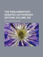 The Parliamentary Debates (Authorized Edition) Volume 209 di Great Britain Parliament edito da Rarebooksclub.com