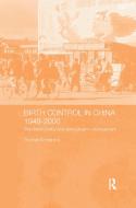 Birth Control In China 1949-2000 di Thomas Scharping edito da Taylor & Francis Ltd