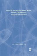 Voices Of First Nations People di Marvin D Feit, John S Wodarski, Hilary N Weaver edito da Taylor & Francis Ltd