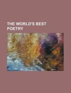 The World's Best Poetry, Volume 3 di General Books edito da Rarebooksclub.com