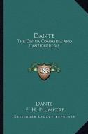 Dante: The Divina Commedia and Canzionere V3 di Dante Alighieri edito da Kessinger Publishing