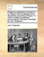 Phlegon Re-examined di John Chapman edito da Gale Ecco, Print Editions