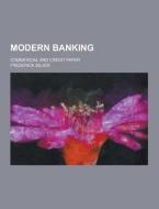 Modern Banking; Commercial And Credit Paper di Frederick Silver edito da Theclassics.us