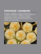 Farvande I Danmark: Farvande I F R Erne, di Kilde Wikipedia edito da Books LLC, Wiki Series