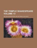 The Temple Shakespeare Volume 13 di United States Congress Senate, William Shakespeare edito da Rarebooksclub.com
