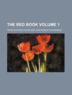 The Red Book Volume 1 di Peter Hoffman Cruse edito da Rarebooksclub.com