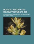 Musical Record and Review Volume 210-239 di Dexter Smith edito da Rarebooksclub.com