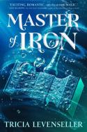 Master of Iron di Tricia Levenseller edito da FEIWEL & FRIENDS