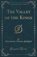 The Valley Of The Kings (classic Reprint) di Marmaduke William Pickthall edito da Forgotten Books