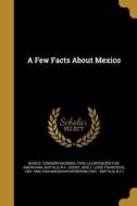 FEW FACTS ABT MEXICO edito da WENTWORTH PR