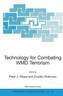 Technology for Combating WMD Terrorism edito da Springer Netherlands