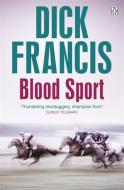 Blood Sport di Dick Francis edito da Penguin Books Ltd