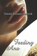 Feeding Ana di Natalie Rzeznik, Balsamo edito da Publishamerica