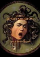 Le Metamorfosi di Ovidio edito da Lulu.com