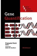 Gene Quantification edito da Birkhäuser Boston