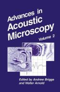 Advances in Acoustic Microscopy edito da Springer US