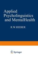 Applied Psycholinguistics and Mental Health edito da Springer US