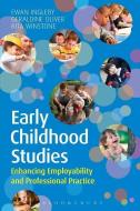 Early Childhood Studies: Enhancing Employability and Professional Practice di Ewan Ingleby, Geraldine Oliver, Rita Winstone edito da Bloomsbury Publishing PLC