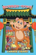 Monkey-Town di Carrie Chang edito da Xlibris
