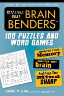 Mensa(r) Best Brain Benders: 100 Puzzles and Word Games di David Millar, American Mensa edito da SKYHORSE PUB