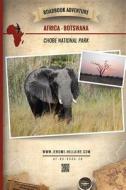 Roadbook Adventure: Africa Botswana Chobe National Park di Jerome Hillaire edito da Createspace