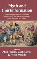 Myth And (Mis)Information edito da Manchester University Press